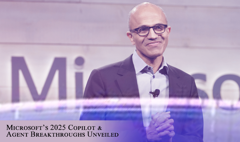 Microsoft Unveils 2025 Copilot & Agent AI Breakthroughs for the 'Agentic Enterprise'  | The Silicon Review